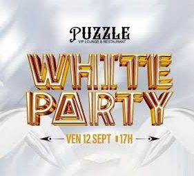 WHITE PARTY PUZZLE LOUNGE VIP L’EVENEMENT QUI A MARQUE SEPTEMBRE 2025.